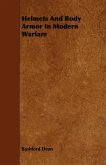 Helmets And Body Armor In Modern Warfare Helmets And Body Armor In Modern Warfare