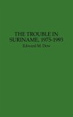 The Trouble in Suriname, 1975-1993
