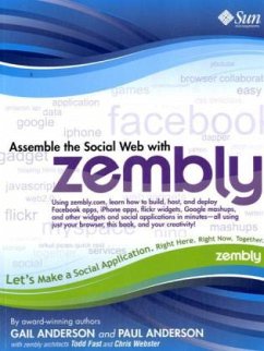 Assemble the Social Web with Zembly - Anderson, Paul;Anderson, Gail;Fast, Todd