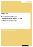 Unternehmensführung & ¿Management-By¿-Methoden: ein vergleichender Überblick