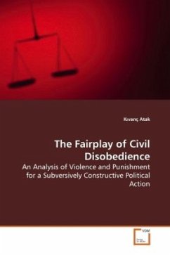 The Fairplay of Civil Disobedience - Atak, Kivanç