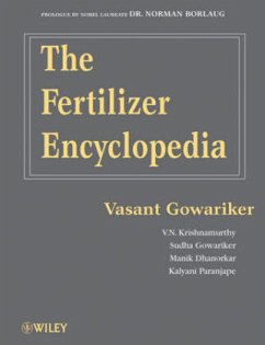 The Fertilizer Encyclopedia - Gowariker, Vasant; Krishnamurthy, V N; Gowariker, Sudha; Dhanorkar, Manik; Paranjape, Kalyani