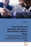Social Capital and Education:The Case of Busia District, Western Kenya