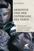 Arminius und der Untergang des Varus