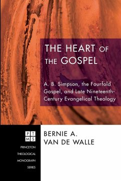 The Heart of the Gospel - de Walle, Bernie van