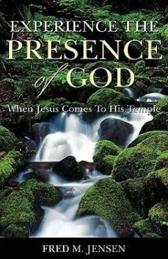 Experience the Presence of God - Jensen, Fred M.