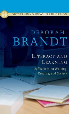 Literacy and Learning: Reflections on Writing, Reading, and Society - Brandt, Deborah