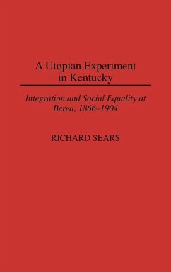 A Utopian Experiment in Kentucky - Sears, Richard D.