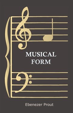 Musical Form - Prout, Ebenezer