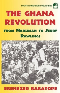The Ghana Revolution - Babatope, Ebenezer; Babatope, E.