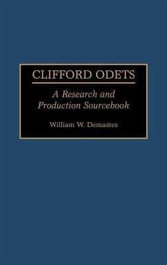 Clifford Odets - Demastes, William W.