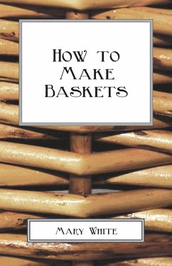 How To Make Baskets - White, Mary