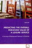 PREDICTING THE OVERALL PERCEIVED VALUE OF A LEISURE SERVICE