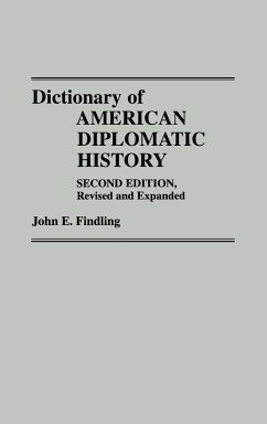 Dictionary of American Diplomatic History - Findling, John E.
