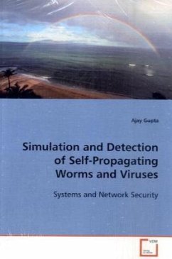 Simulation and Detection of Self-Propagating Worms and Viruses - Gupta, Ajay