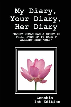 EVERY WOMAN My Diary, Your Diary, Her Diary - Davis, Zenobia