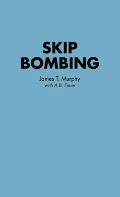 Skip Bombing - Murphy, James T.