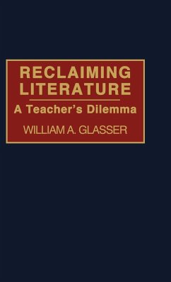 Reclaiming Literature - Glasser, William MD