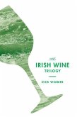 The Irish Wine Trilogy