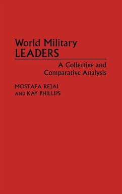 World Military Leaders - Rejai, Mostafa; Rejai, M.; Phillips, Kay