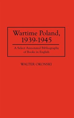Wartime Poland, 1939-1945 - Okonski, Walter