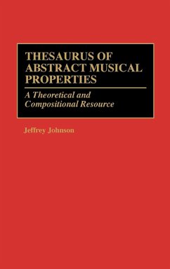 Thesaurus of Abstract Musical Properties - Johnson, Jeffrey