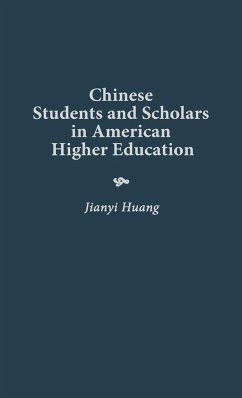 Chinese Students and Scholars in American Higher Education - Huang, Jianyi