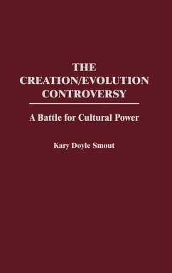 The Creation/Evolution Controversy - Smout, Kary D.