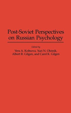 Post-Soviet Perspectives on Russian Psychology - Koltsova, Vera R.; Oleinik, Yuri K.; Gilgen, Albert R.