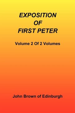 Exposition of First Peter, Volume 2 of 2 - John Brown Of Edinburgh