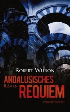 Andalusisches Requiem - Wilson, Robert