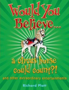 Would You Believe... a Circus Horse Could Count?! - Platt, Richard