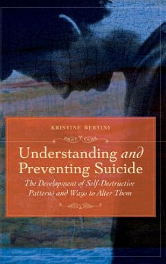 Understanding and Preventing Suicide - Bertini, Kristine