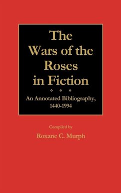 The Wars of the Roses in Fiction - Murph, Roxane C.