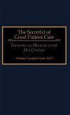 The Secret(s) of Good Patient Care