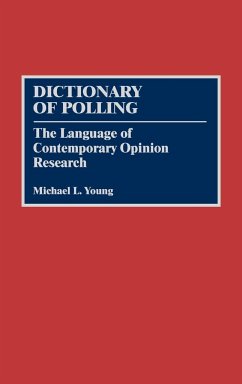 Dictionary of Polling - Young, Michael L.