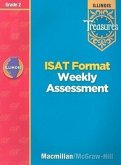 Treasures, ISAT Format Weekly Assessment, Grade 2: Illinois