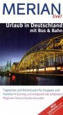 Urlaub in Deutschland mit Bus & Bahn