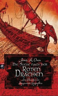 Die Suche nach dem Roten Drachen / Die Chroniken der Imaginarium Geographica Bd.2 - Owen, James A.