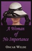 A Woman of No Importance A Woman of No Importance