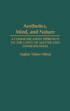 Aesthetics, Mind, and Nature - Minai, Asghar Talaye