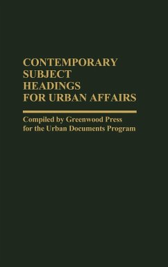 Contemporary Subject Headings for Urban Affairs - Greenwood, John Ed.; Unknown; Greenwood, John Ed