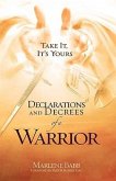 Declarations and Decrees of a Warrior