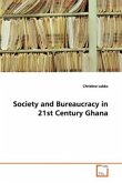 Society and Bureaucracy in 21st Century Ghana