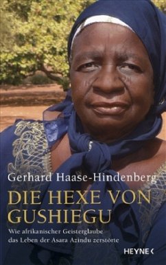 Die Hexe von Gushiegu - Haase-Hindenberg, Gerhard