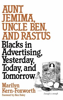 Aunt Jemima, Uncle Ben, and Rastus - Kern-Foxworth, Marilyn