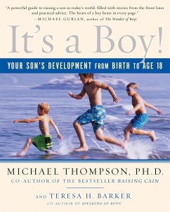 It's a Boy!: Your Son's Development from Birth to Age 18 - Thompson, Michael, PhD; Barker, Teresa
