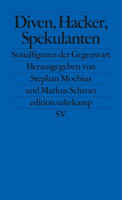 Diven, Hacker, Spekulanten - Moebius, Stephan / Schroer, Markus (Hrsg.)