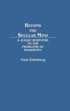 Beyond the Secular Mind - Eidelberg, Paul; Tripp, Joseph