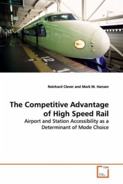 The Competitive Advantage of High Speed Rail - Clever, Reinhard